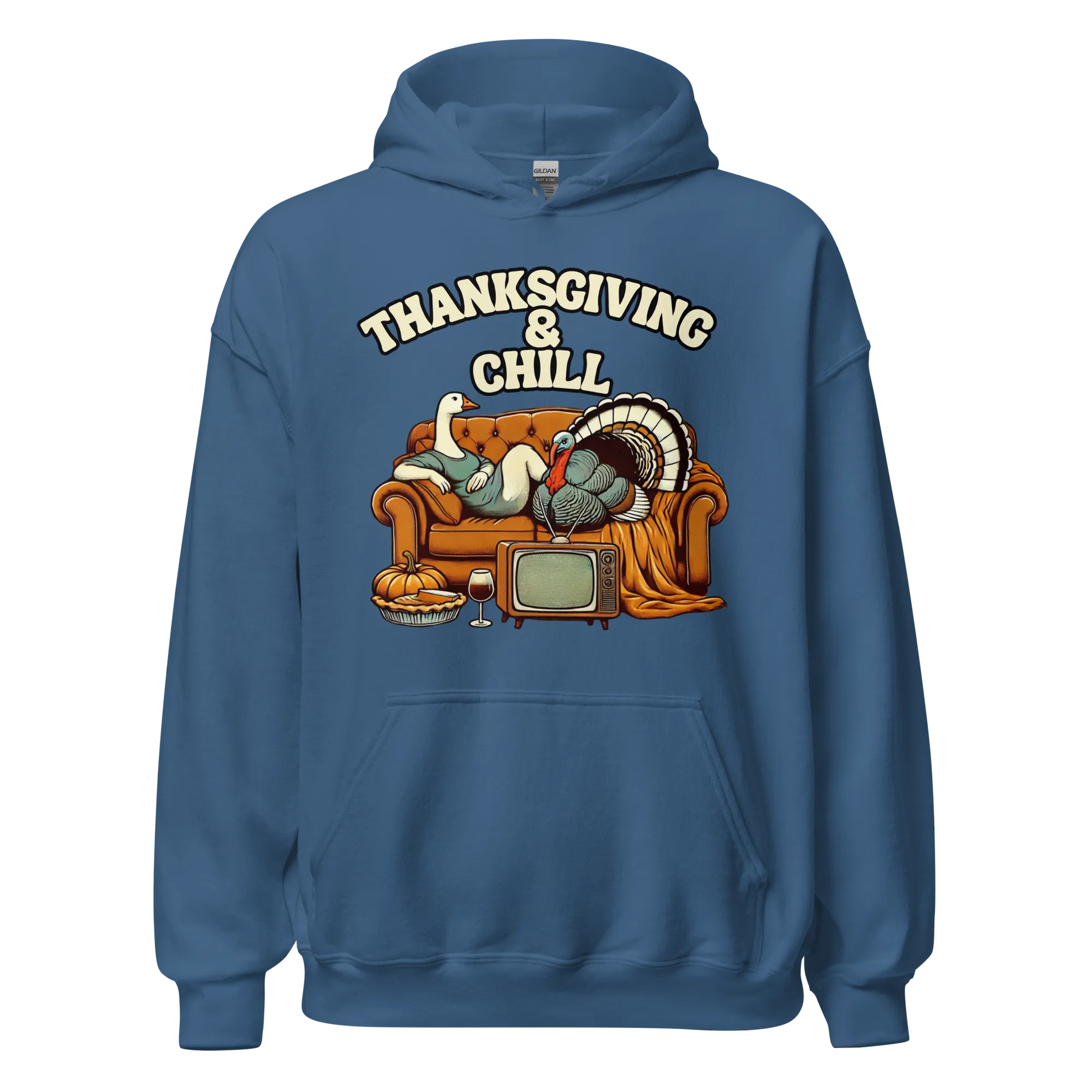 Thanksgiving Hoodie - Thanksgiving & Chill